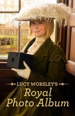 Lucy Worsley's Royal Photo Album