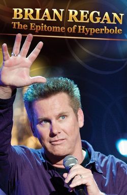 Brian Regan: The Epitome of Hyperbole