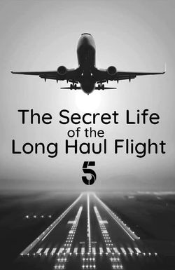 Secret Life of the Long Haul Flight