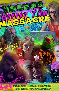 Hacked Horror Film Massacre