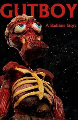 Gutboy: A Badtime Story