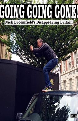 Going Going Gone: Nick Broomfield's Disappearing Britain