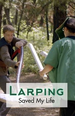 LARPing Saved My Life