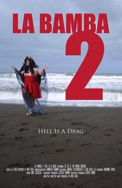 La Bamba 2: Hell Is a Drag