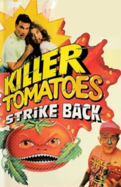 Killer Tomatoes Strike Back!