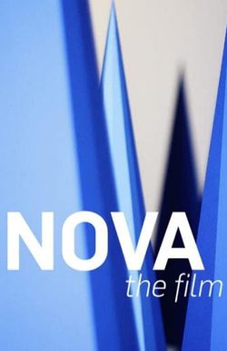 Nova the Film