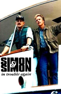 Simon & Simon: In Trouble Again