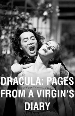 Dracula: Pages from a Virgin's Diary