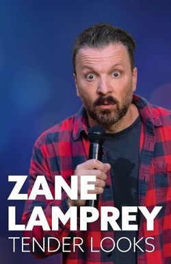 Zane Lamprey: Tender Looks