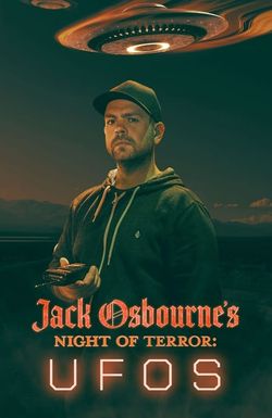 Jack Osbourne's Night of Terror: UFOs