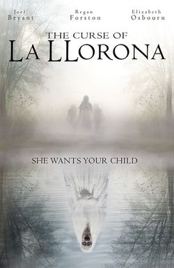 The Curse of La Llorona