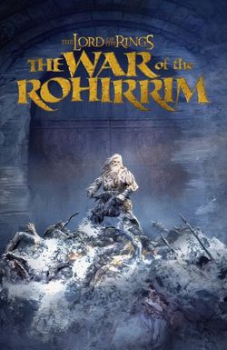 The Lord of the Rings: The War of the Rohirrim