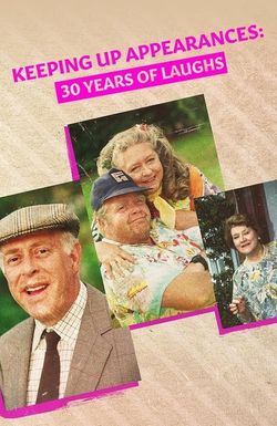 Keeping Up Appearances: 30 Years of Laughs