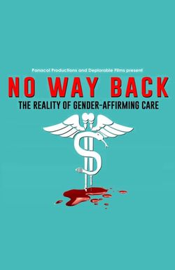 No Way Back: The Reality of Gender-Affirming Care