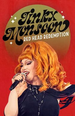 Jinkx Monsoon: Red Head Redemption