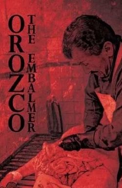 Orozco the Embalmer