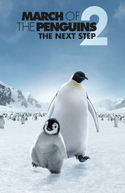 March of the Penguins 2: The Next Step