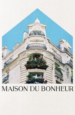 Maison du Bonheur