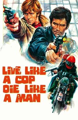 Live Like a Cop, Die Like a Man