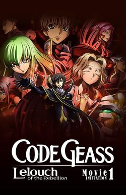 Code Geass: Lelouch of the Rebellion I - Initiation