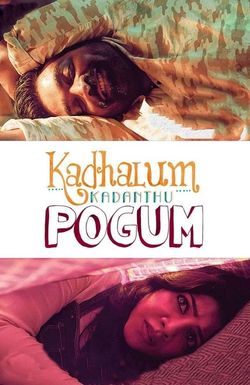 Kadhalum Kadandhu Pogum