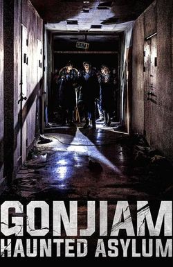 Gonjiam: Haunted Asylum