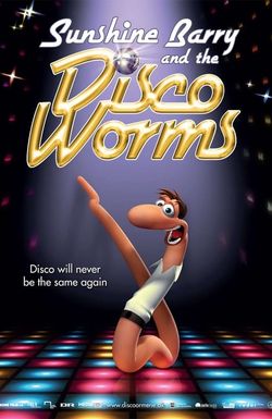 Sunshine Barry and the Disco Worms