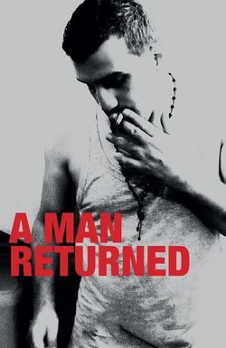 A Man Returned