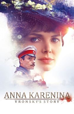 Anna Karenina: Vronsky's Story