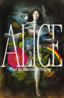 Alice or The Last Escapade