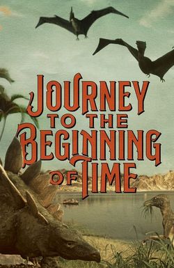 A Journey to the Beginning of Time