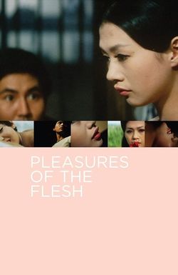 The Pleasures of the Flesh