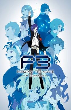 Persona 3 the Movie: #4 Winter of Rebirth