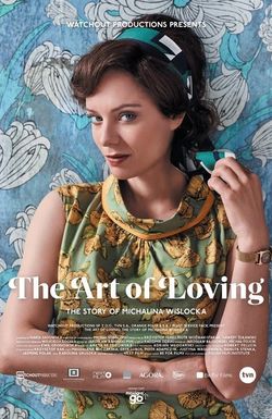 The Art of Loving: Story of Michalina Wislocka