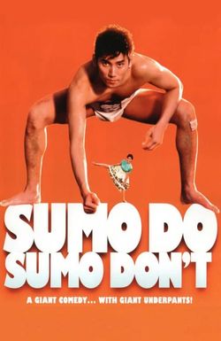 Sumo Do, Sumo Don't