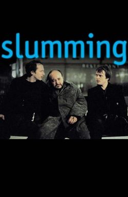 Slumming