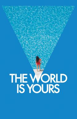 The World Is Yours