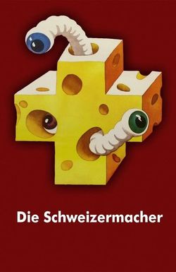 Die Schweizermacher