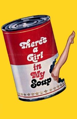 There's a Girl in My Soup