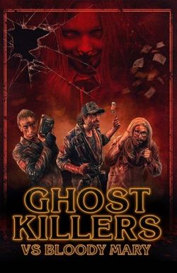 Ghost Killers vs. Bloody Mary