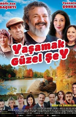 Yasamak Güzel Sey