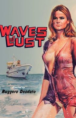 Waves of Lust