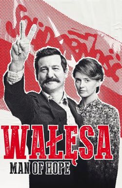 Walesa: Man of Hope