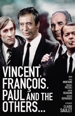 Vincent, François, Paul and the Others