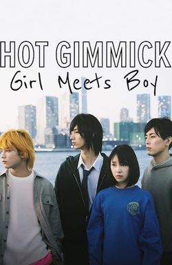 Hot Gimmick: Girl Meets Boy