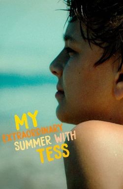 My Extraordinary Summer with Tess