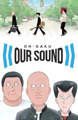 On-Gaku: Our Sound