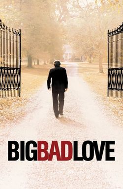 Big Bad Love