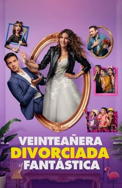 Veinteañera, divorciada y fantástica