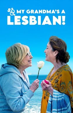 So My Grandma's a Lesbian!